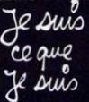 je suis ce que je suis